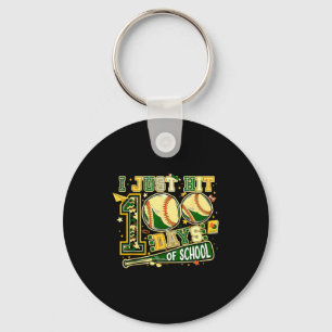 100 Days Of School Baseball I Just Hit 100 Days Bo Keychain