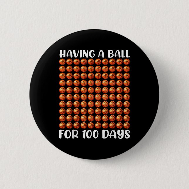 100 Days Of School Basketball 100th Day 100 Days Button (Front)