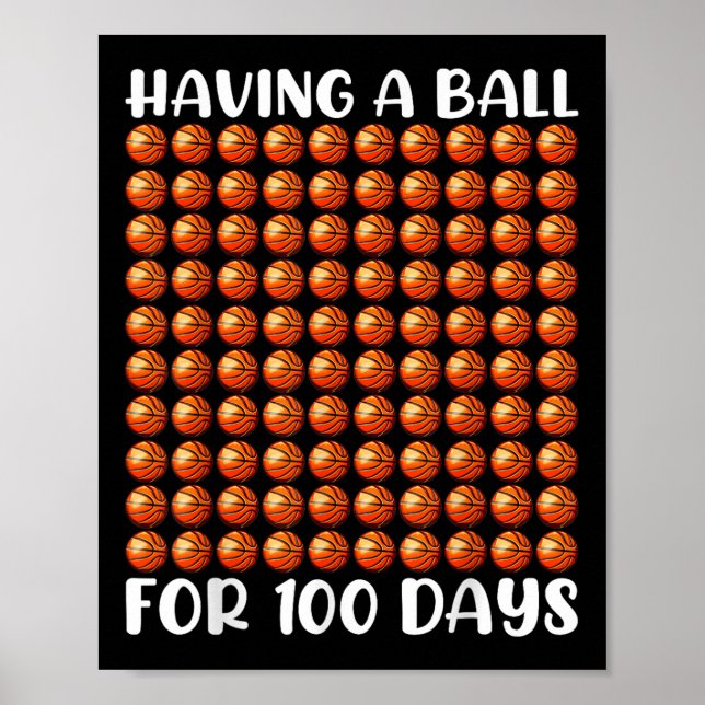 100 Days Of School Basketball 100th Day 100 Days Poster (Front)