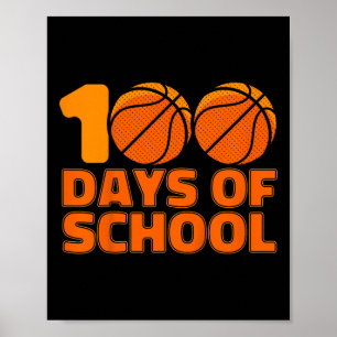 100 Days Of School Basketball 100th Day Of School Poster