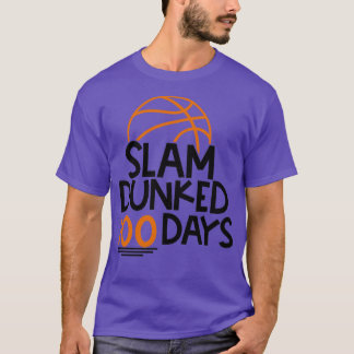100 Days of School Basketball Slam Dunked 100 Days T-Shirt