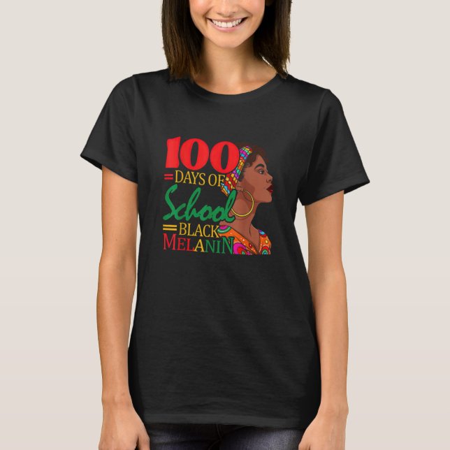 100 Days of School Black Melanin Kid Schooler Girl T-Shirt (Front)