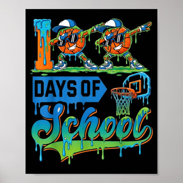 100 Days Of School Boys Basketball Drip 100th Day  Poster (Front)