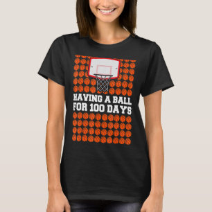 100 Days Of School Boys Kids Having A Ball Basketb T-Shirt