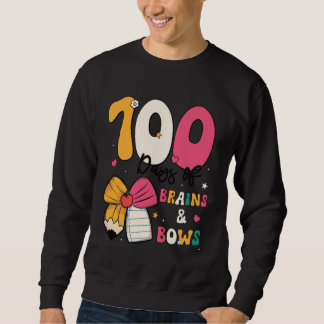 100 Days of School Brains and Bows 100th Day of Sc Sweatshirt