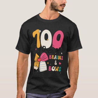 100 Days of School Brains and Bows 100th Day of Sc T-Shirt