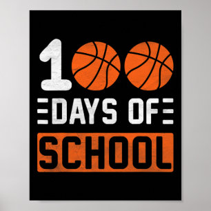 100 Days Of School Bysketbyll 100th Day Of School Poster