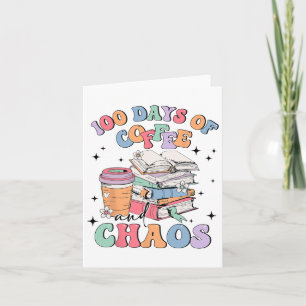 100 Days Of School Coffee Lover Teacher 100th Day Card