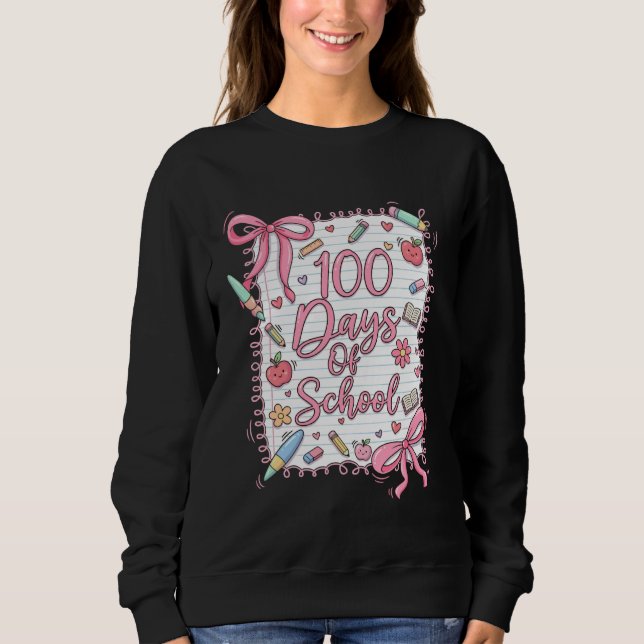 100 Days of School Coquette Bow for Girls 100th Da Sweatshirt (Front)