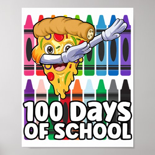 100 Days of School Dabbing Cute Pepperoni Pizza Sl Poster