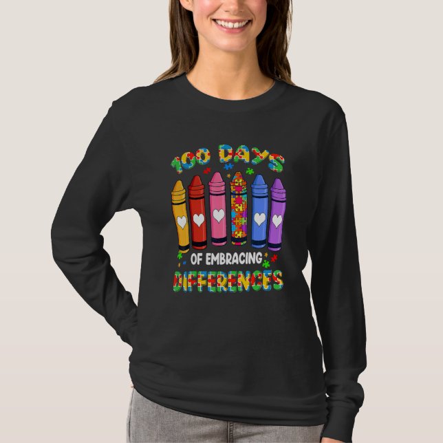 100 Days Of School Embracing Differences Autism Aw T-Shirt (Front)