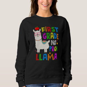 100 Days of School First Grade No Probllama Llama  Sweatshirt