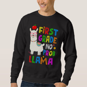 100 Days of School First Grade No Probllama Llama  Sweatshirt