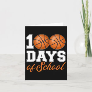 100 Days Of School For 100th Day Basketball Studen Card