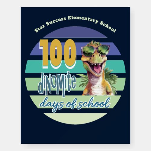 100 Days of School Funny Cool Dinosaur School  Foam Board