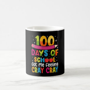 100 Days Of School Got Me Feeling Cray Cray Coffee Mug