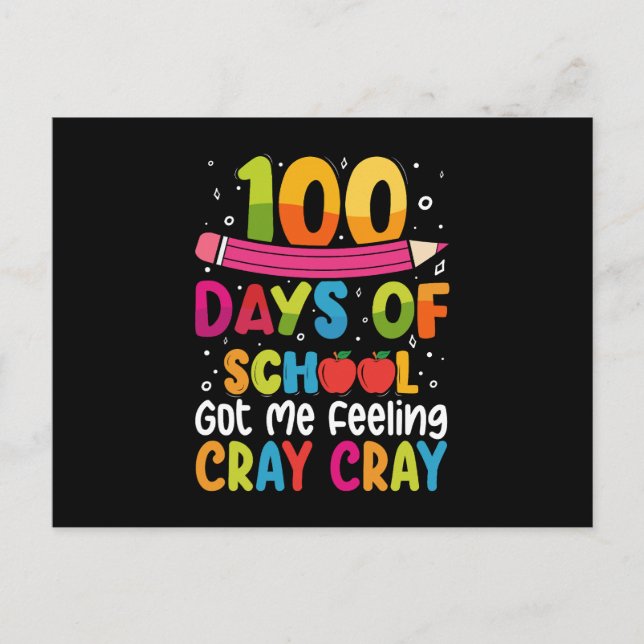 100 Days Of School Got Me Feeling Cray Cray Postcard (Front)