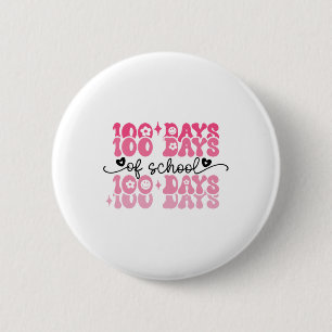 100 Days Of School Groovy 100th Day Teacher Girl K Button