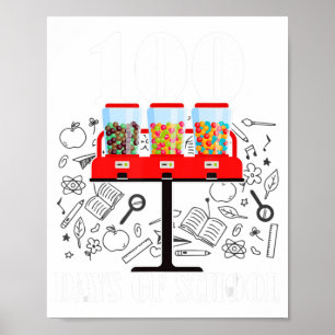 100 Days Of School Gumball Machine 100th Day Teach Poster