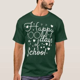 100 Days of School Happy 100 days of school funny  T-Shirt