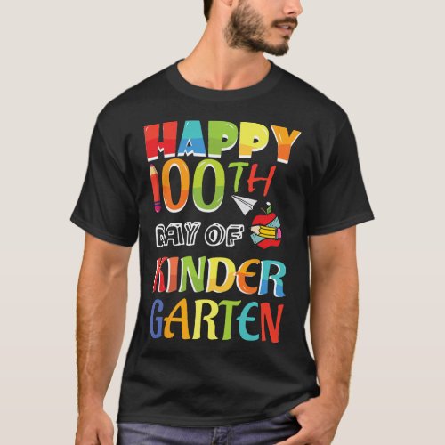 100 Days Of School Happy 100th Day Of Kindergarten T_Shirt