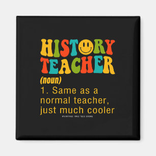 100 Days Of School History Teacher Social Studies  Magnet