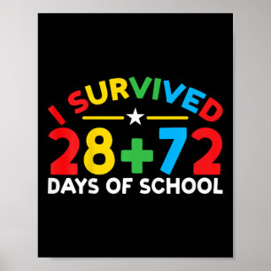 100 Days Of School I Survived 28 + 72 Days Of Scho Poster