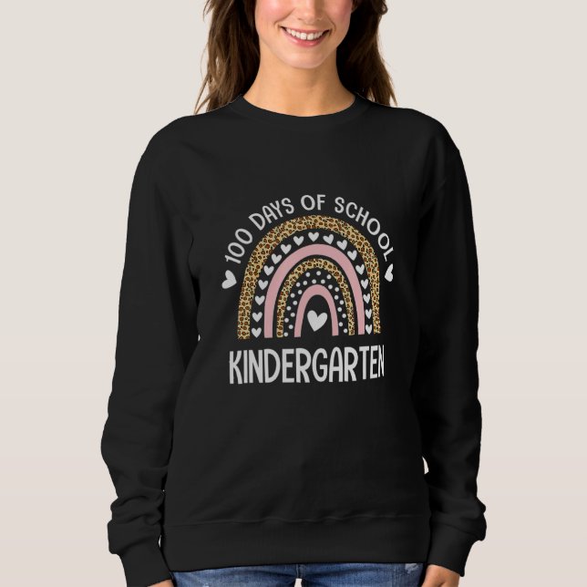 100 Days Of School Kindergarten Cute Rainbow  100t Sweatshirt (Front)