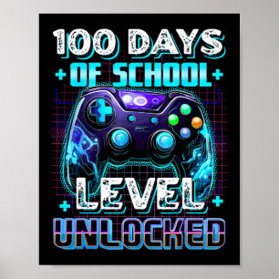 100 Days Of School Level Unlocked Video Gamer 100t Poster