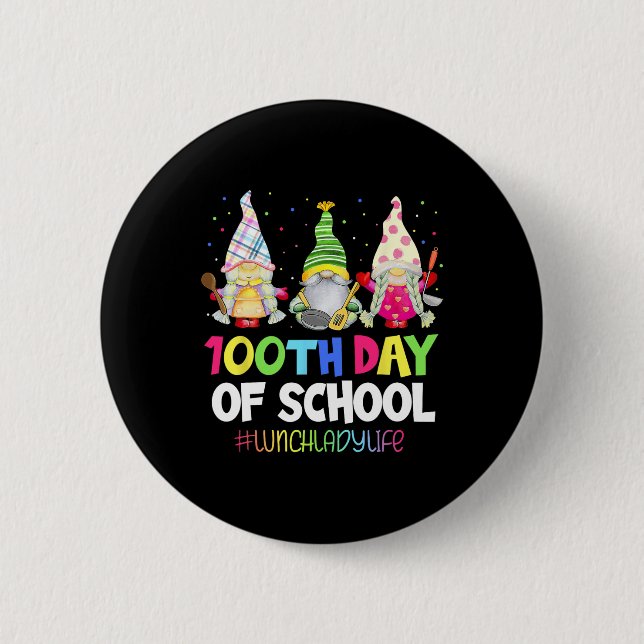 100 Days Of School Lunch Lady Gnome Gnomies Cafete Button (Front)