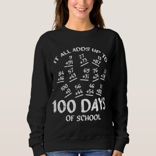 100 Days Of School Math Addition Cool Teacher Stud Sweatshirt