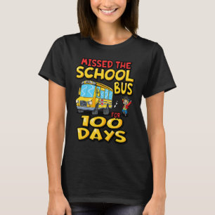 100 Days of school Missed the School Bus Boy Son K T-Shirt