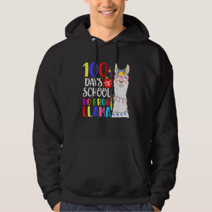 100 Days Of School No Prob Llama Llama Teacher 100 Hoodie