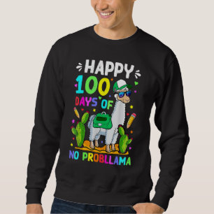 100 Days Of School No Prob Llama Llama Teacher 100 Sweatshirt