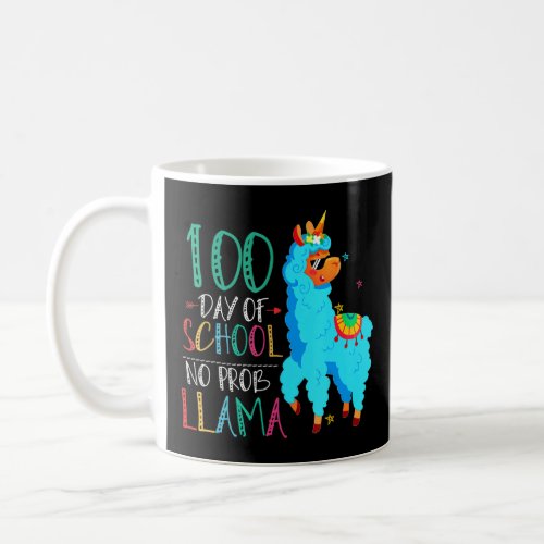 100 Days Of School No Prob Llama Llama Teacher And Coffee Mug
