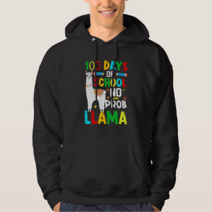 100 Days Of School No Prob-llama Llama Teacher And Hoodie