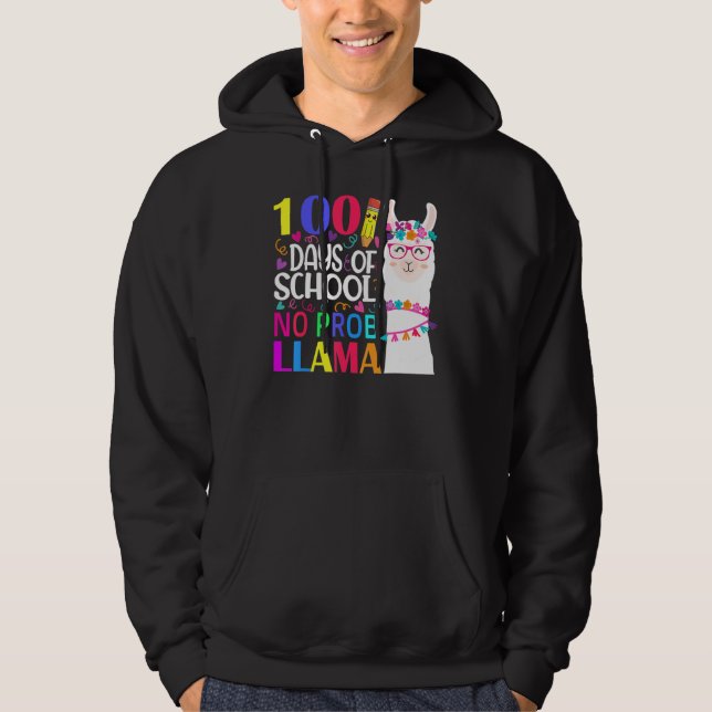 100 Days Of School No Prob llama Llama Teacher And Hoodie (Front)