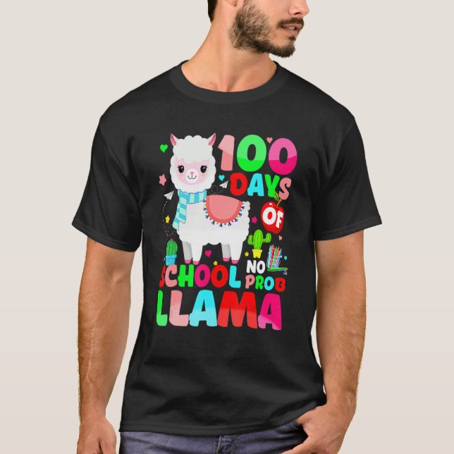 100 Days Of School No Prob Llama Llama Teacher And T-Shirt (Front)