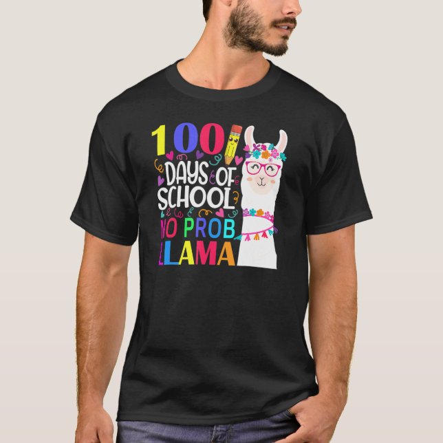 100 Days Of School No Prob Llama Llama Teacher And T-Shirt (Front)