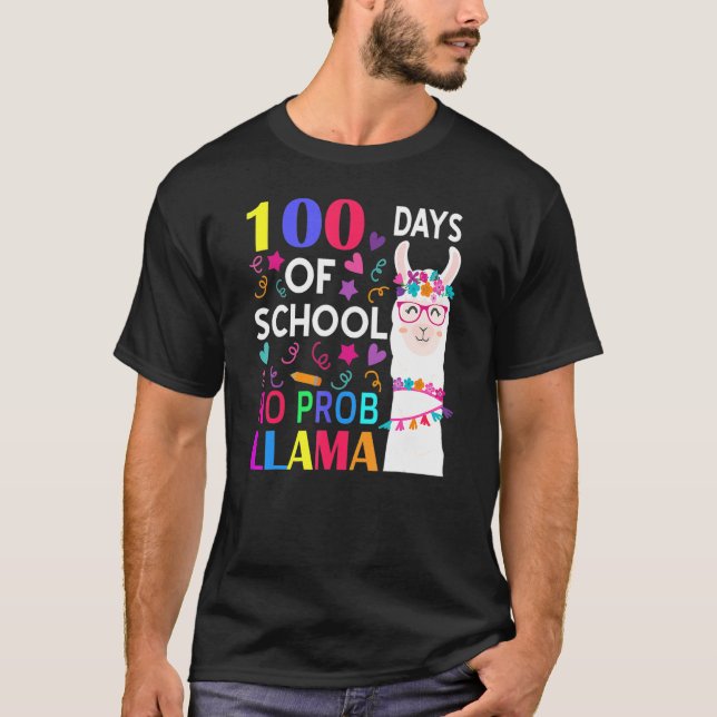 100 Days Of School No Prob Llama Llama Teacher Stu T-Shirt (Front)