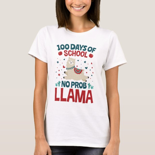 100 Days of School No Prob Llama T-Shirt (Front)