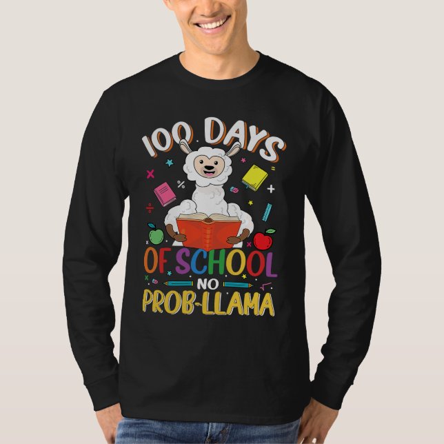100 Days Of School No Prob llama Teacher Student 1 T-Shirt (Front)