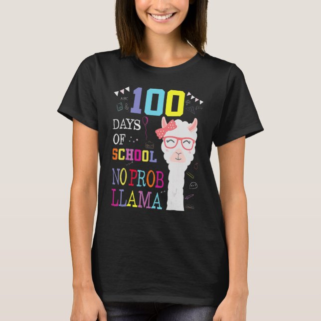100 Days Of School  No Probllama Llama 100Th Day 8 T-Shirt (Front)