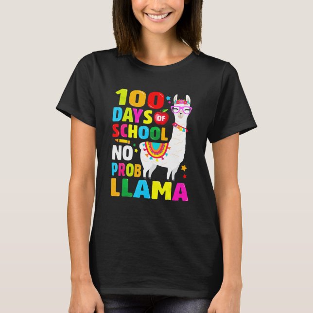 100 Days Of School  No Probllama Llama 100th Day 9 T-Shirt (Front)
