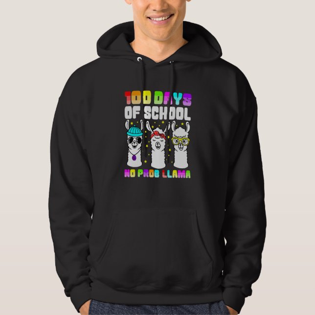 100 Days of School  No Probllama Llama 100th day Hoodie (Front)