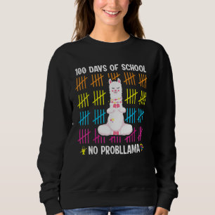 100 Days of School No Probllama Llama Cute 100th D Sweatshirt