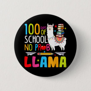 100 Days Of School No Probllama Llama Funny 100th Button