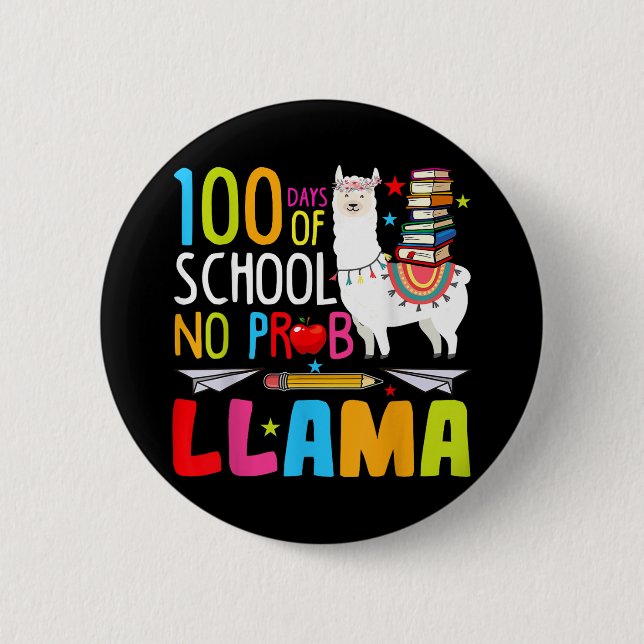 100 Days Of School No Probllama Llama Funny 100th Button (Front)