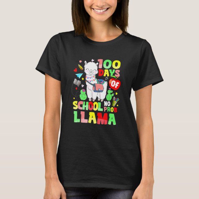 100 Days Of School No Probllama Llama Teachers Stu T-Shirt (Front)