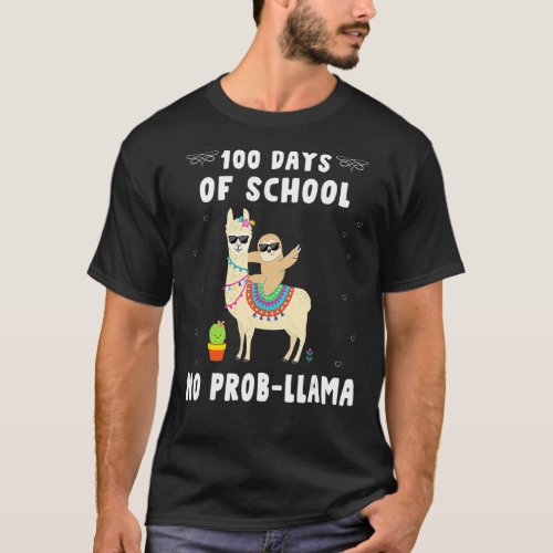100 Days Of School No Probllama Llama Teachers Stu T_Shirt